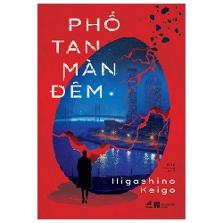 Phố tan màn đêm - Higashino Keigo 2023 New 100% HCM.PO 29499