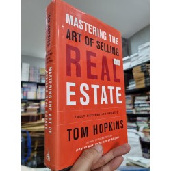 MASTERING THE ART OF SELLING REAL ESTATE (Fully Revised and Updated) - Tom Hopkins