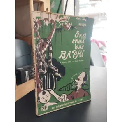 Ông cháu bác Ba Phi - Anh Động
