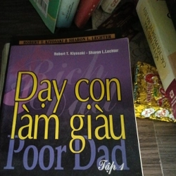 Dạy con làm giàu tập 1