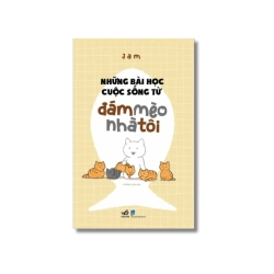 Những bài học cuộc sống từ đám mèo nhà tôi - JAM