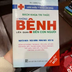 Bách Khoa Tri Thức Về Những Bệnh Liên Quan Đến Con Người – Cẩm Nang Y Khoa - K3 1010420