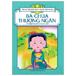 Tranh Truyện Dân Gian Việt Nam - Bà Chúa Thượng Ngàn - Nguyễn Công Hoan, Tô Chiêm