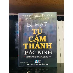 Bí mật Tử Cấm Thành Bắc Kinh - Thượng Quan Phong LỊCH SỬ - CHÍNH TRỊ - TRIẾT HỌC VAVO0810
