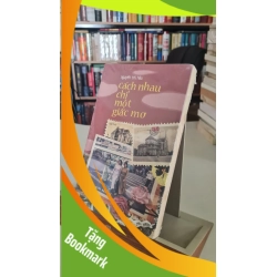 (TẶNG BOOKMARK) Cách nhau chỉ một giấc mơ - Nguyễn Thị Hậu Sách văn học RBK0302