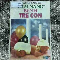 Cẩm nang bệnh trẻ con - Nguyễn Hoàng Nam 