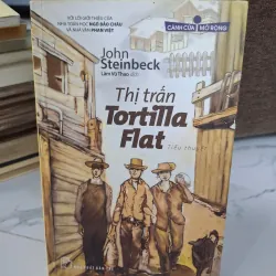 Thị trấn Tortilla Flat - John Steinbeck - Văn học kinh điển