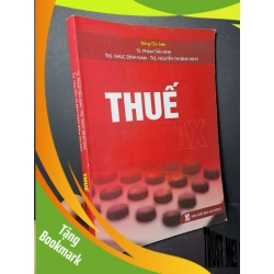 (TẶNG BOOKMARK) Thuế - Phạm Tấn Anh - 2018 mới 80% ố - GIÁO TRÌNH, CHUYÊN MÔN - RBK0111