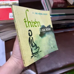 THIỀN & SỨC KHỎE – BS ĐỖ HỒNG NGỌC | SÁCH CHỮA LÀNH – SỐNG CHẬM-K2 992681