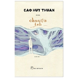 Chuyện Trò - Cao Huy Thuần