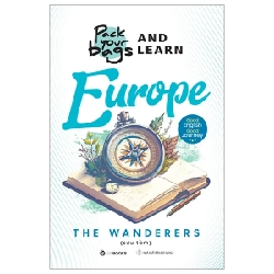 Pack Your Bags And Learn Europe - The Wanderers