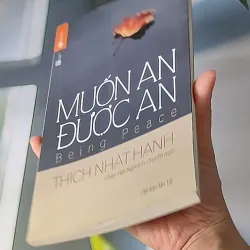 Muốn An Được An - Thích Nhất Hạnh 607719