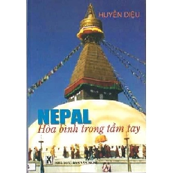 Nepal - Hòa Bình Trong Tầm Tay - Huyền Diệu ASB.PO Oreka Blogmeo 230225