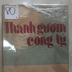 THANH GƯƠM CÔNG LÝ.
Tác giả: A.J.Cronin.
Dịch giả: Phan Minh Hồng, Mai Thái Lộc 304063