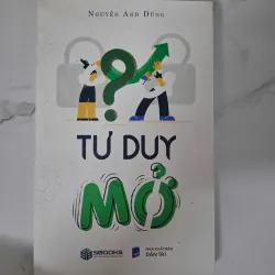 Tư duy mở - Nguyễn Anh Dũng - Sách kỹ năng/Tư duy 1020856