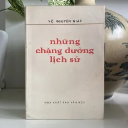NHỮNG CHẶNG ĐƯỜNG LỊCH SỬ, VÕ NGUYÊN GIÁP (XB 1977)