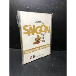 [59K/kg] Sài Gòn chuyện tập tàng. Nghề chơi lãng đãng mới 90% HCM1711