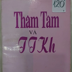 THÂM TÂM VÀ TTKH.
Tác giả: Hoài Việt sưu tầm, biên soạn