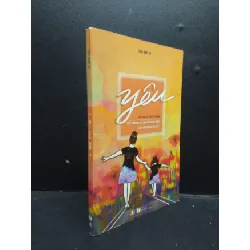 [Sách Cũ SCGR] Yêu - Hành trình yêu con, yêu mình và yêu người của một người mẹ đơn thân Cao Bảo Vy năm 2016 mới 80% ố vàng HCM0103 văn học
