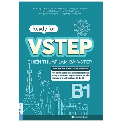 Ready For VSTEP B1 - Chiến Thuật Làm Bài VSTEP Đạt Điểm Cao - Phạm Ngọc Khánh Ly, Trần Thị Anh Thư, Đồng Thị Thu Ngân, Nguyễn Minh Hằng, Đoàn Thị Thu Phương 318524