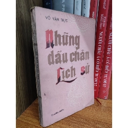 Những dấu chân lịch sử - Võ Văn Trực