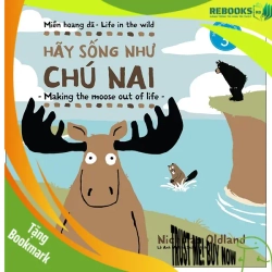 (TẶNG BOOKMARK) Miền hoang dã - Hãy sống như chú nai - Nicholas Oldland - 2022 - Tủ ong mật, Thiếu nhi