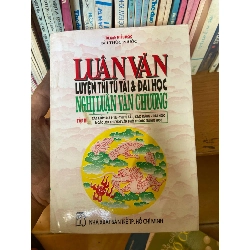 (Sách cũ SCGR) Luận Văn Luyện Thi Tú Tài & Đại Học: Nghị Luận Văn Chương Tập III - Bùi Thức Phước 1998 Tham khảo - luyện thi VAVO-AK1T2 Blogmeo090426
