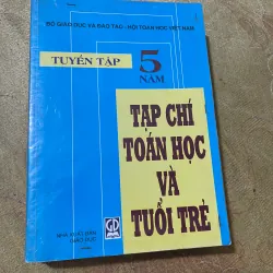 TUYỂN CHỌN THEO CHUYÊN ĐỀ TOÁN HỌC & TUỔI TRẺ- TUYỂN TẬP TẠP CHÍ TOÁN HỌC VÀ TUỔI TRẺ… 728442