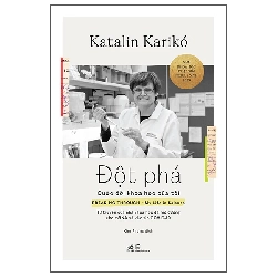 Đột phá - Cuộc đời khoa học của tôi - Katalin Karikó - 2025 - Rebooks.vn