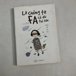 Lỡ chúng ta FA cả đời thì sao