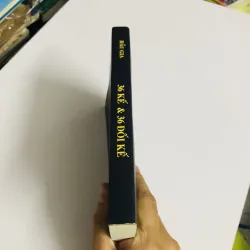36 KẾ & 36 ĐỐI KẾ – KHÔNG PHẢI LÀ MƯU MẸO, MÀ LÀ NGHỆ THUẬT ỨNG BIẾN (Hầu Gia) 756201