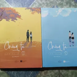 Chúng ta ( 2 tập) - Tân Di Ổ