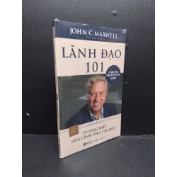 Lãnh Đạo 101 mới 100% HCM0107 John C.Maxwell KỸ NĂNG