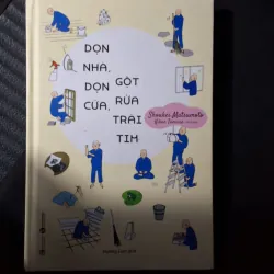 Dọn nhà dọn cửa gột rửa trái tim