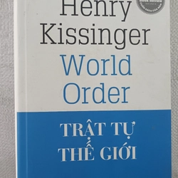 Trật Tự Thế Giới - Henry Kissinger