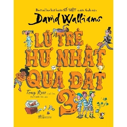 Lũ Trẻ Hư Nhất Quả Đất - Tập 3 - David Walliams