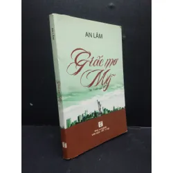 [Sách Cũ SCGR] Giấc mơ Mỹ năm 2016 mới 80% ố nhẹ HCM2602 truyện ngắn