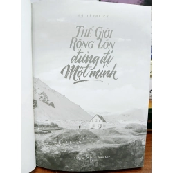 Thế Giới Rộng Lớn đừng đi Một Mình – Ly Thành Cơ