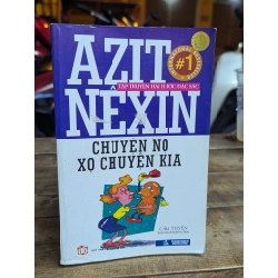 CHUYỆN NỌ XỌ CHUYỆN KIA - AZIT NÊXIN ( CẨM TUYỀN SƯU TẦM VÀ BIÊN SOẠN )