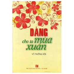 Đảng Cho Ta Mùa Xuân - Võ Trường Sơn