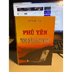 Phú Yên Trong Chiều Sâu Cội Nguồn- Tác giả Nguyễn Thị Kim Hoa- bìa cứng- năm xb 2007 STB715 Blogmeo 27525