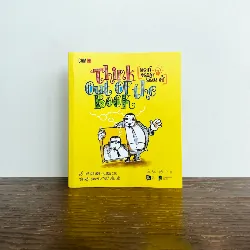 THINK OUT OF THE BOOK - Nghĩ Ngoài Sách Vở - Đốc Tờ Ti - MARKETING KINH DOANH 596827
