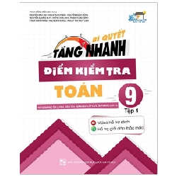Bí Quyết Tăng Nhanh Điểm Kiểm Tra Toán 9 - Tập 1 ASB.PO Oreka Blogmeo 230225