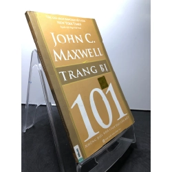 Trang bị 101 Những điều nhà lãnh đạo cần biết 2017 mới 80% bẩn nhẹ John C.Maxwell HPB3107 KỸ NĂNG