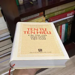 TÊN TỰ TÊN HIỆU CÁC TÁC GIA HÁN NÔM VIỆT NAM, Bản bìa cứng (XB 2002) 691172