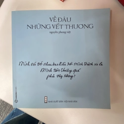 Về đâu những vết thương - Nguyễn Phong Việt