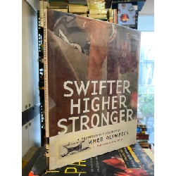 Swifter, Higher, Stronger: A Photographic History of Summer Olympics