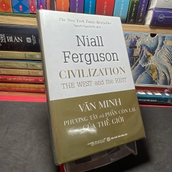 Văn minh phương tây và phần còn lại của thế giới Niall Ferguson