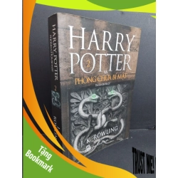 (TẶNG BOOKMARK) Harry Potter và Phòng chứa bí mật J. K. Rowling mới 70% ố 2016 RBK1511