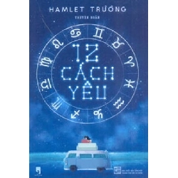 12 Cách Yêu - Hamlet Trương ASB.PO Oreka Blogmeo 230225